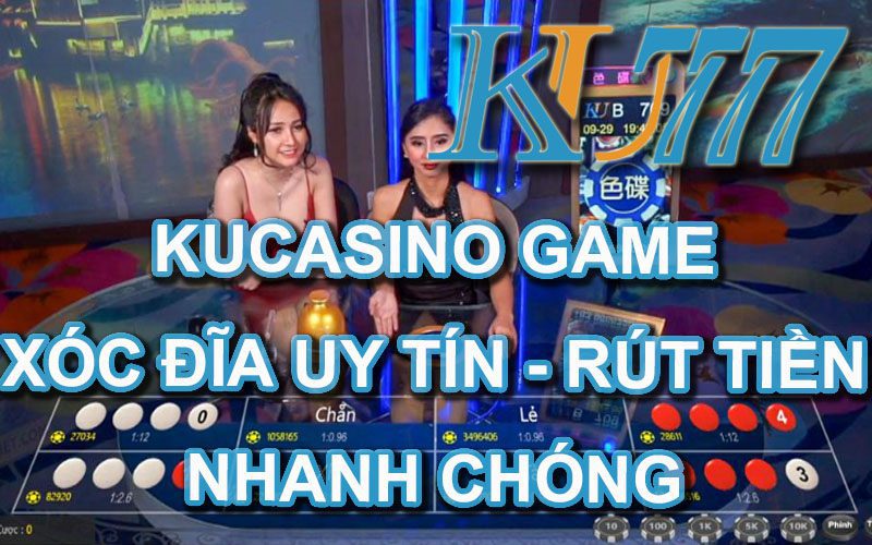 Kucasino game xóc đĩa